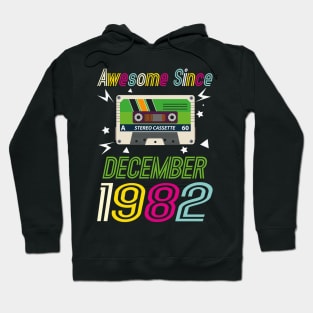 Funny Birthday Quote, Awesome Since December 1982, Retro Birthday Hoodie